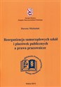 Reorganizacja samorządowych szkół i placówek publicznych a prawa pracownicze polish books in canada