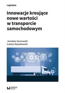 Innowacje kreujące nowe wartości w transporcie samochodowym to buy in Canada