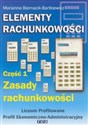 Elementy rachunkowości Część 1 Zasady rachunkowości liceum profilowane Profil ekonomiczno-administracyjny - Marianna Biernacik-Bartkiewicz in polish