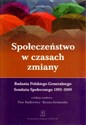 Społeczeństwo w czasach zmiany Badania PGSS 1992-2009 - Piotr Radkiewicz (red.), Renata Siemieńska (red.)