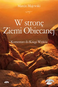 W stronę Ziemi Obiecanej Komentarz do Księgi Wyjścia pl online bookstore