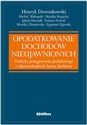 Opodatkowanie dochodów nieujawnionych Praktyka postępowania podatkowego i odpowiedzialność karna skarbowa polish books in canada