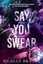 Say You Swear - Meagan Brandy