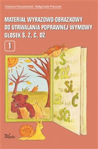 Materiał wyrazowo-obrazkowy do utrwalania poprawnej wymowy głosek ś, ź, ć, dź online polish bookstore