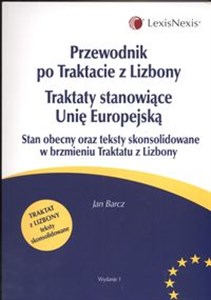 Przewodnik po Traktacie z Lizbony Traktaty stanowiące Unię Europejską books in polish
