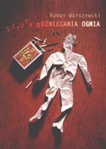 Sztuka rozniecania ognia   