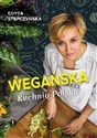 Wegańska kuchnia polska - Edyta Stępczyńska