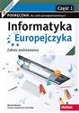 Informatyka Europejczyka. Podręcznik cz1 dla szkół ponadpodstawowych. Zakres podstawowy. Część 1 (wydanie z numerem dopuszczenia MEN) in polish