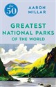 The 50 Greatest National Parks of the World Bookshop