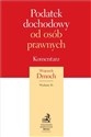 Podatek dochodowy od osób prawnych Komentarz 2022  