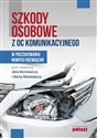 Szkody osobowe z OC komunikacyjnego W poszukiwaniu nowych rozwiązań pl online bookstore