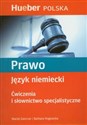 Prawo Język niemiecki Ćwiczenia i słownictwo specjalistyczne - Maciej Ganczar, Barbara Rogowska