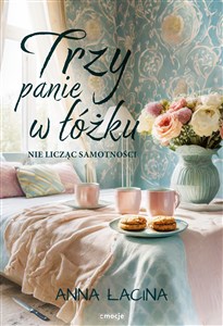 Trzy panie w łóżku nie licząc samotności  - Polish Bookstore USA