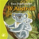 Zwierzaki-Dzieciaki W Australii - Ewa Stadtmuller