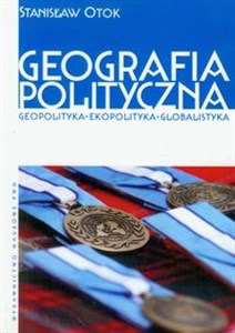 Geografia polityczna Geopolityka, ekopolityka, globalistyka  