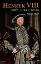 Henryk VIII Król i jego dwór polish books in canada