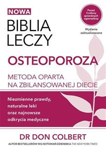 Biblia leczy Osteoporoza Metoda oparta na zbilansowanej diecie. online polish bookstore