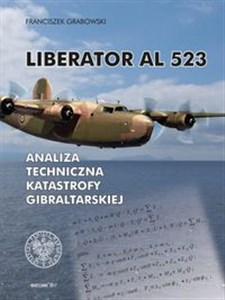 Liberator AL 523 Analiza techniczna katastrofy gibraltarskiej  