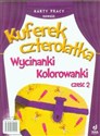 Kuferek Czterolatka Wycinanki kolorowanki Część 2 Przedszkole buy polish books in Usa