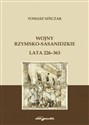 Wojny rzymsko-sasanidzkie Lata 226-363   