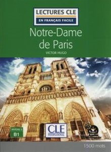 Notre-Dame de Paris - Niveau 3/B1 - Lecture CLE en français facile bookstore