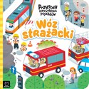 Wóz strażacki. Przygody niezwykłych pojazdów  - Grażyna Wasilewicz