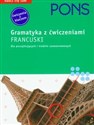 PONS Francuski Gramatyka z ćwiczeniami Dla początkujących i średnio zaawansowanych - Michael Deneux, Muriel Dungern pl online bookstore