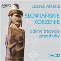 CD MP3 Słowiańskie korzenie. Odkryj tradycje przodków pl online bookstore