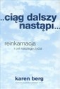 Ciąg dalszy nastąpi reinkarnacja i cel naszego życia Polish bookstore