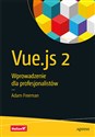 Vue.js 2 Wprowadzenie dla profesjonalistów  