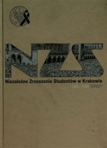 Niezależne Zrzeszenie Studentów w Krakowie 1980-1989 obrazy buy polish books in Usa