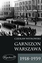 Garnizon Warszawa 1918-1939 - Polish Bookstore USA