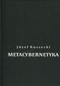 Metacybernetyka - Józef Kossecki  