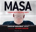 [Audiobook] Masa o kobietach polskiej mafii - Jarosław Sokołowski, Artur Górski chicago polish bookstore