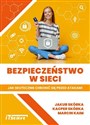 Bezpieczeństwo w sieci Jak skutecznie chronić się przed atakami Polish Books Canada