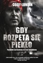 Gdy rozpęta się piekło Poradnik survivalowy na czas kataklizmu  