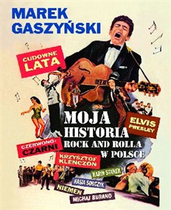 Cudowne lata. Moja historia rock and rolla w Polsce polish usa