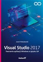 Visual Studio 2017 Tworzenie aplikacji Windows w języku C# books in polish