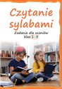 Czytanie sylabami. Zadania dla uczniów klas 1-3 - Lucyna Kasjanowicz