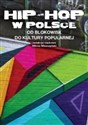 Hip-Hop w Polsce od blokowisk do kultury popularnej  -  books in polish