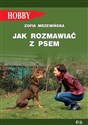 Jak rozmawiać z psem Tajniki szkolenia - Zofia Mrzewińska to buy in USA