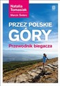 Przez polskie góry Przewodnik biegacza books in polish