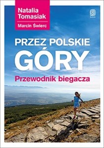 Przez polskie góry Przewodnik biegacza books in polish