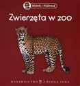 Rosnę i poznaję Zwierzęta w ZOO - Agnieszka Sobich