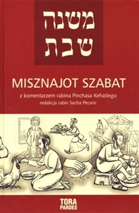 Misznajot Szabat z komentarzem rabina Pinchasa Kehatiego - Polish Bookstore USA