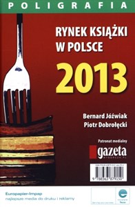 Rynek książki w Polsce 2013 Poligrafia Polish bookstore
