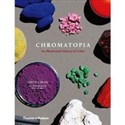 Chromatopia: An Illustrated History of Colour - 