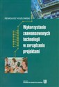 Wykorzystanie zaawansowanych technologii w zarządzaniu projektami  