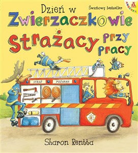 Strażacy przy pracy Dzień w Zwierzaczkowie online polish bookstore