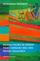 Młodzież wiejska na ziemiach Polski centralnej 1864 - 1939 Procesy socjalizacji  